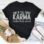 Algunos de ustedes olvidan que el karma vuelve a circular alrededor de la camiseta