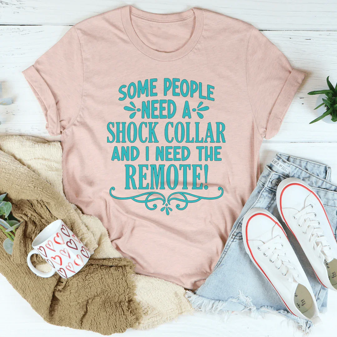 Algunas personas necesitan una camiseta con collar de choque