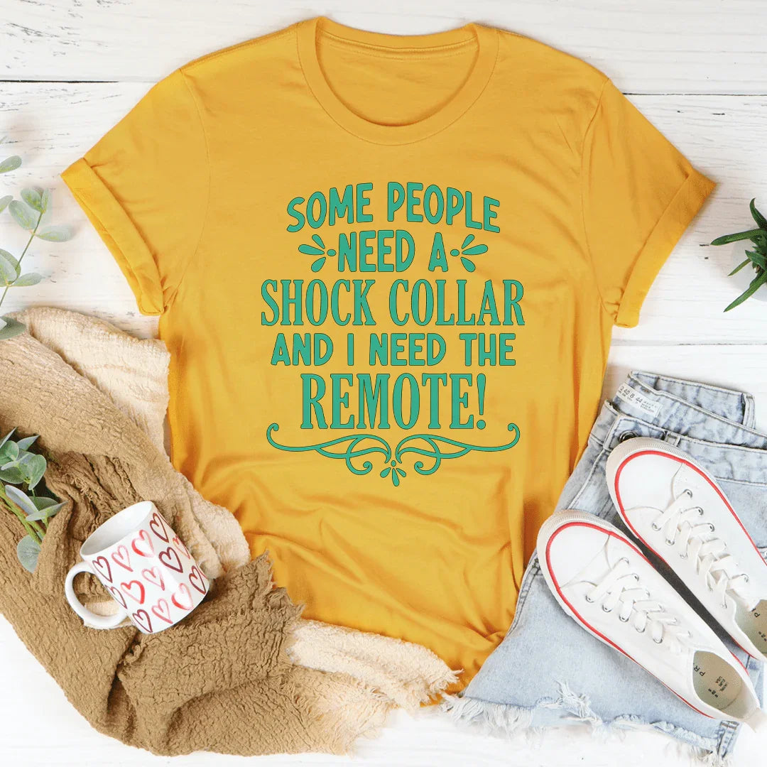 Algunas personas necesitan una camiseta con collar de choque