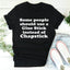 Glue Stick Instead Of Chapstick Tee - Korvel