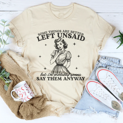 Camiseta Algunas Cosas Es Mejor No Decir