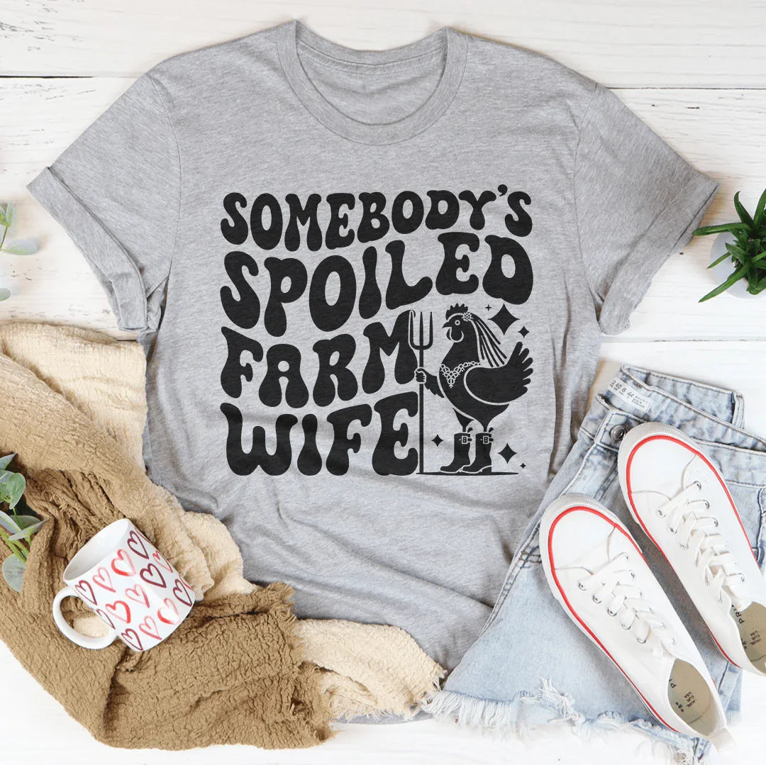 Camiseta de la esposa malcriada de alguien