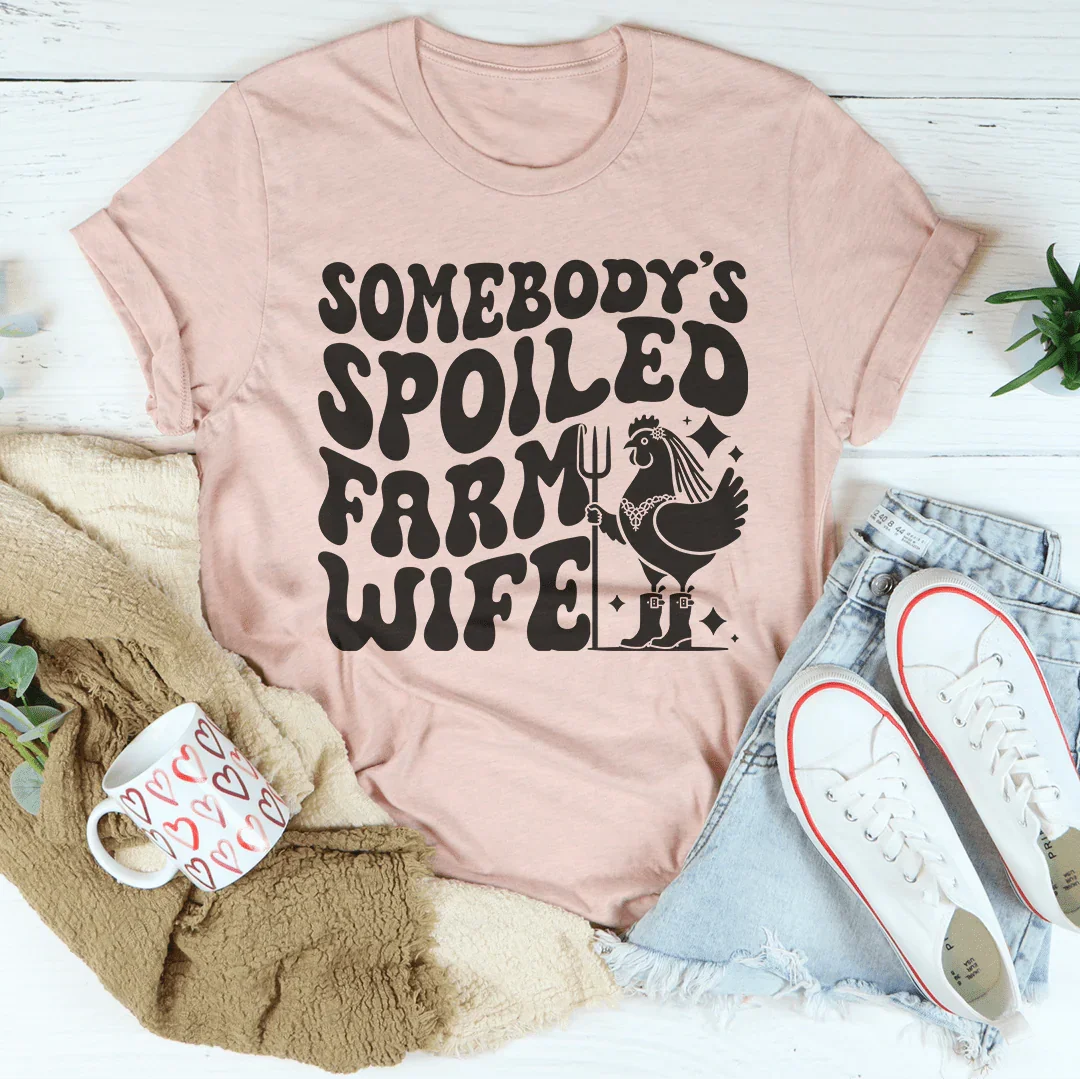 Camiseta de la esposa malcriada de alguien