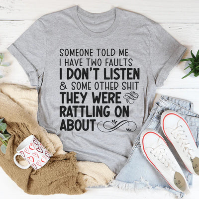 Alguien me dijo que tengo dos fallas Tee