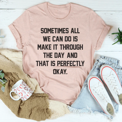 T-shirt Parfois, Tout Ce Que Nous Pouvons Faire, C'est Passer La Journée