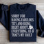 Sudadera "Lo siento por tener razón en todo"