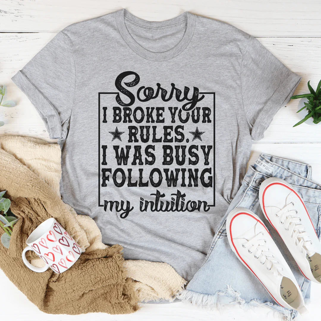 Sorry I Broke Your Rules Tee - Korvel