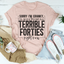 Sorry I'm Cranky Tee - Embrace Your Forties