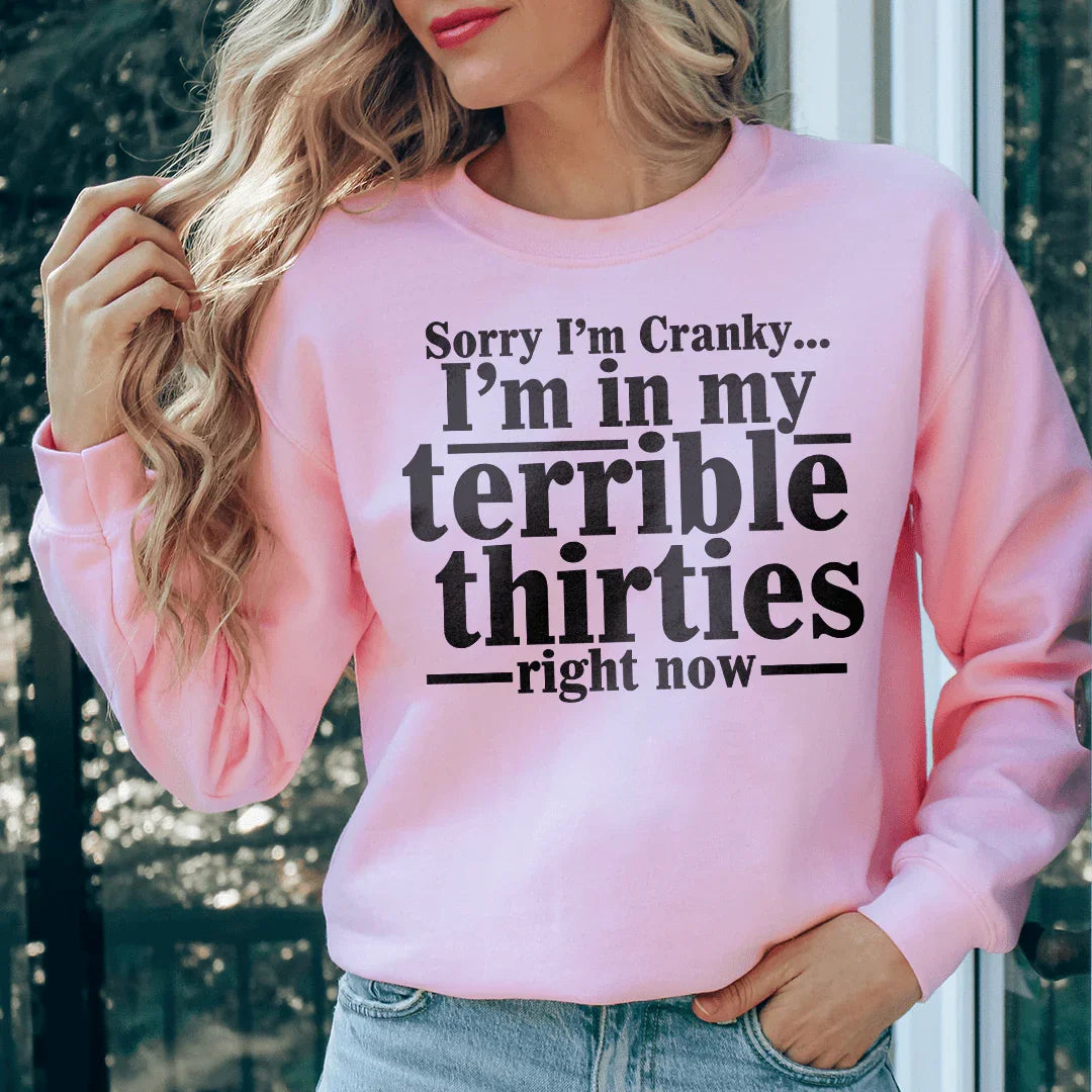 Sorry I'm Cranky Sweatshirt