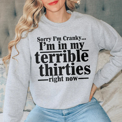 Sorry I'm Cranky Sweatshirt