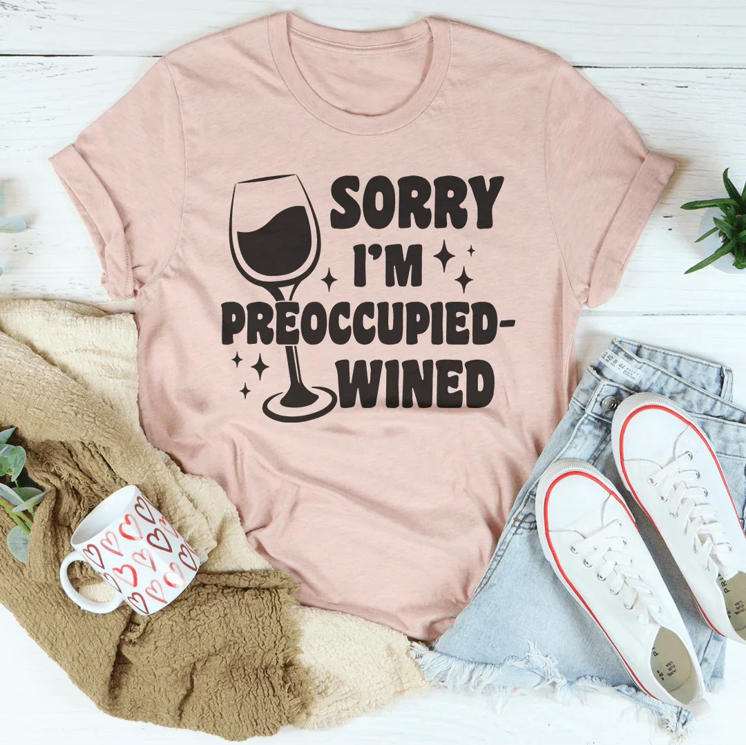 Lo siento, estoy preocupado - Camiseta de vino