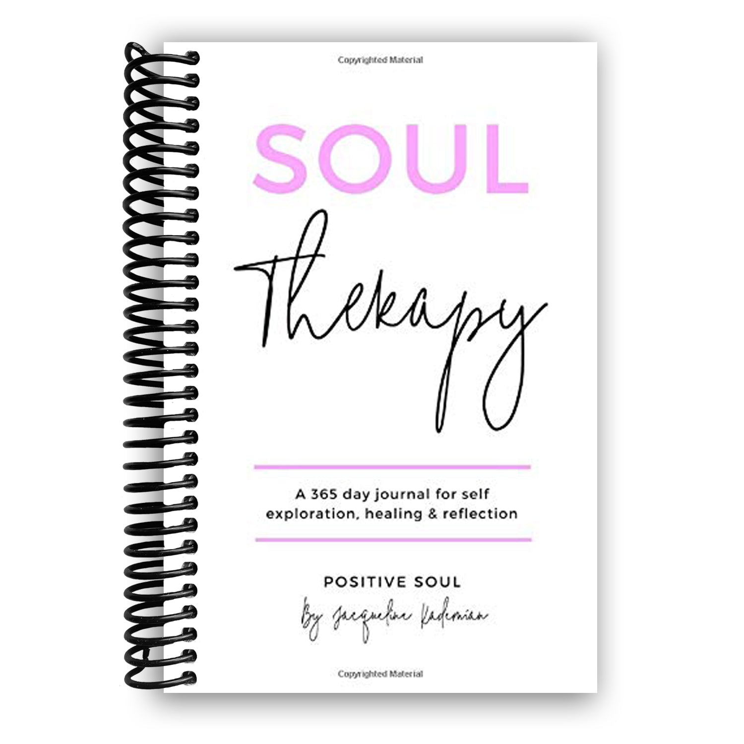 Soul Therapy: A 365 day journal for self exploration, healing and reflection (Spiral Bound) - Korvel