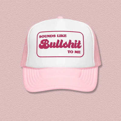 Sounds Like BS Trucker Hat