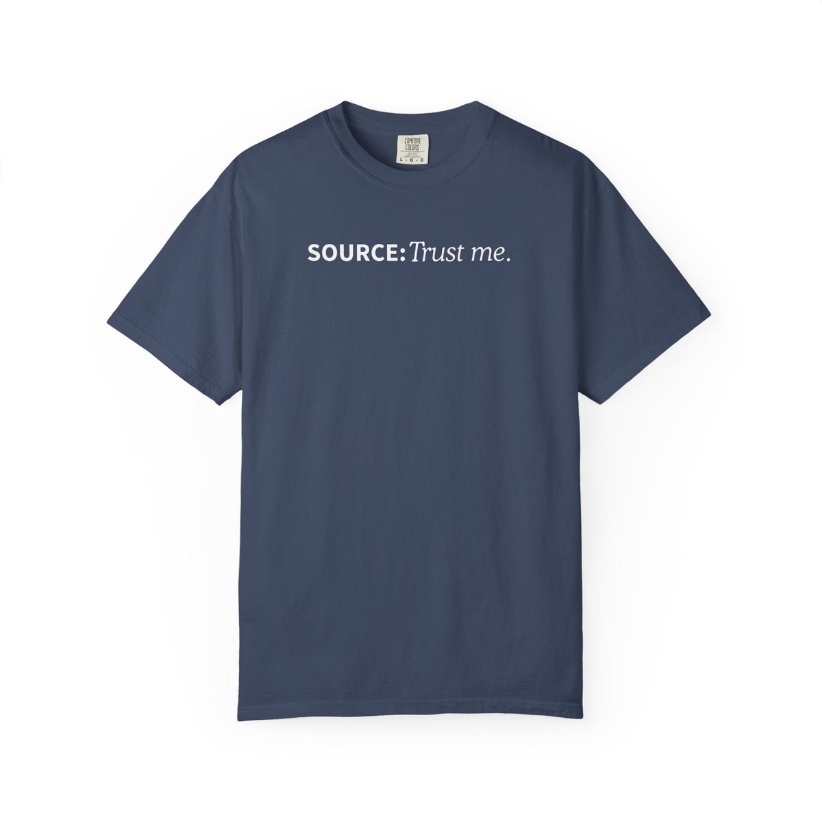 Source: Trust Me T-Shirt | Political Parody Tee