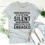 Camiseta Stay Silent - Camiseta Ingeniosa y Cómoda