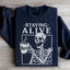 Sweatshirt Staying Alive