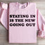 Le sweat-shirt Rester chez soi est le nouveau sortir