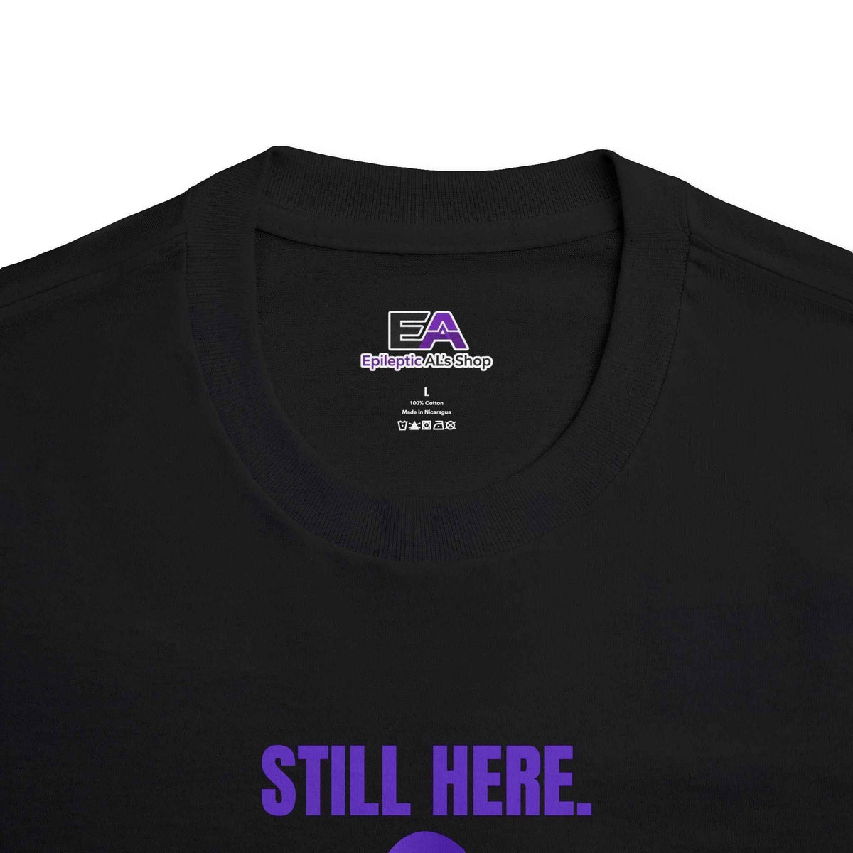 Still Here. Epilepsy Awareness Tee