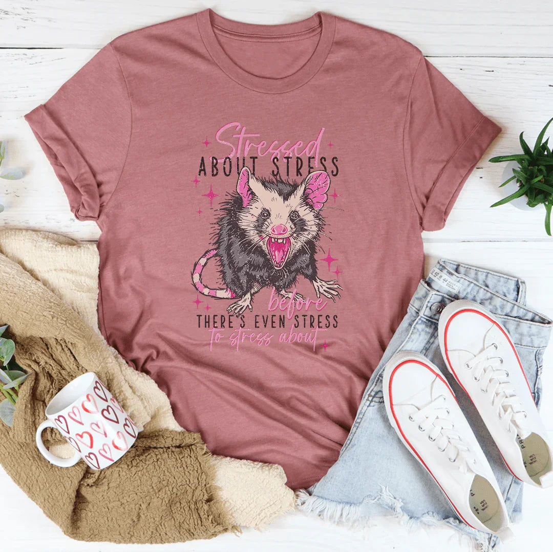 Stressed About Stress Tee