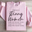 Here's to Strong Women Sweatshirt