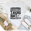 Surround Yourself With Tacos Not Negativity Tee