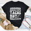 Surround Yourself With Tacos Not Negativity Tee