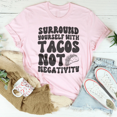 Rodéate de tacos, no de negatividad