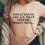 Los pantalones deportivos son lo único que me queda ahora mismo. Camiseta