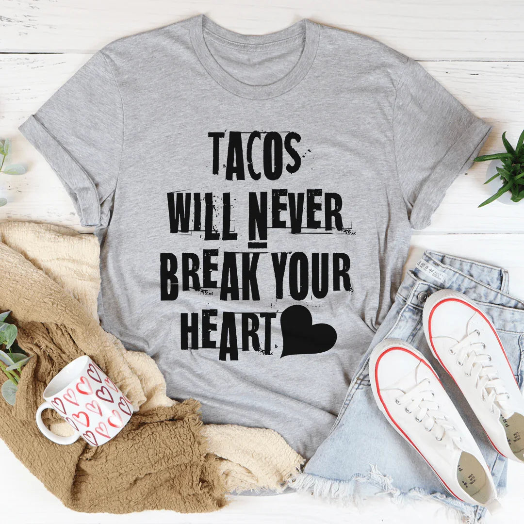 T-shirt Tacos ne briseront jamais votre cœur