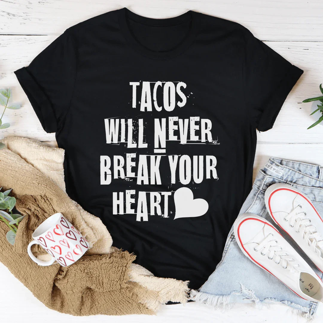 T-shirt Tacos ne briseront jamais votre cœur