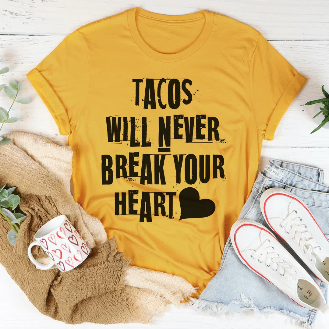 T-shirt Tacos ne briseront jamais votre cœur