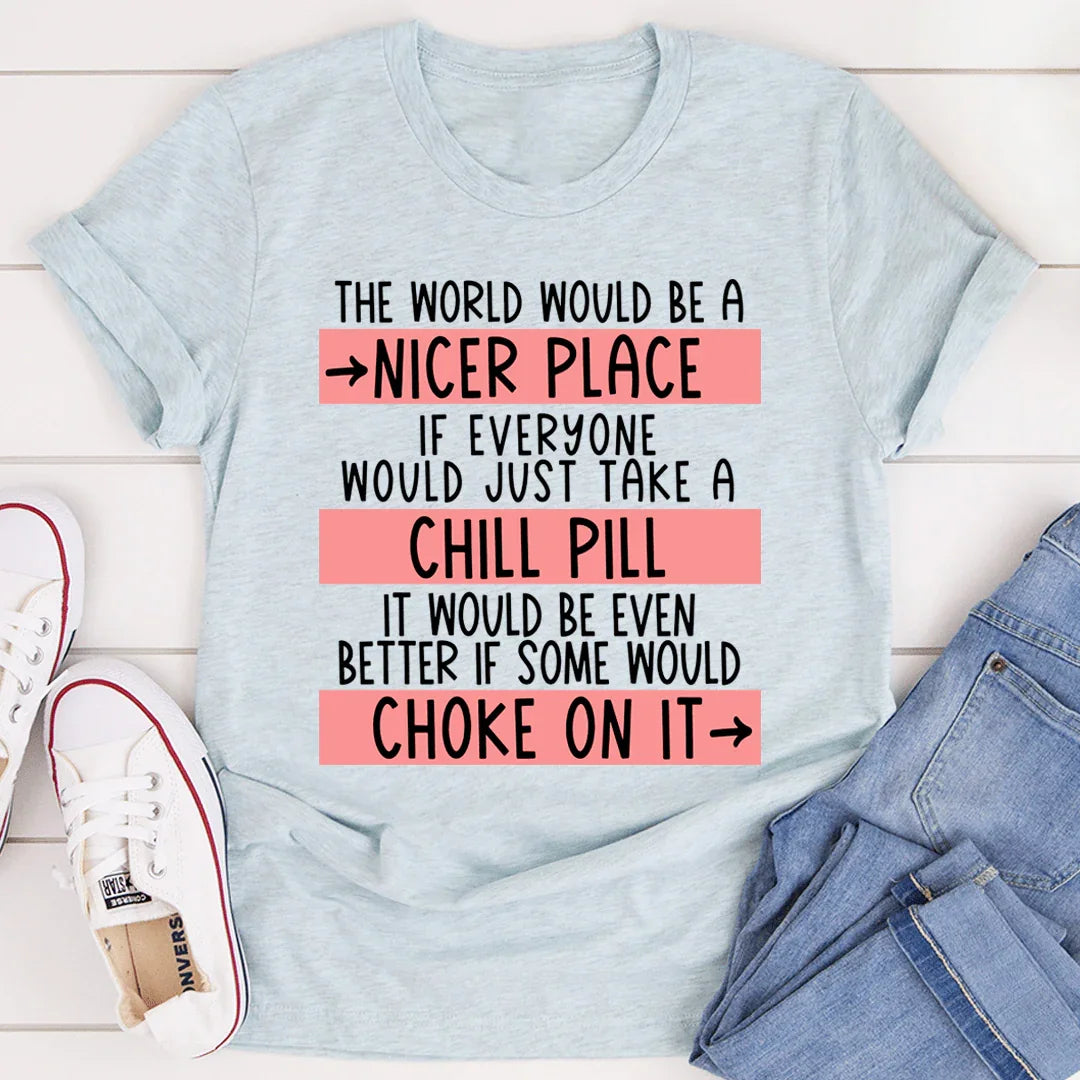 Take A Chill Pill Tee - Korvel