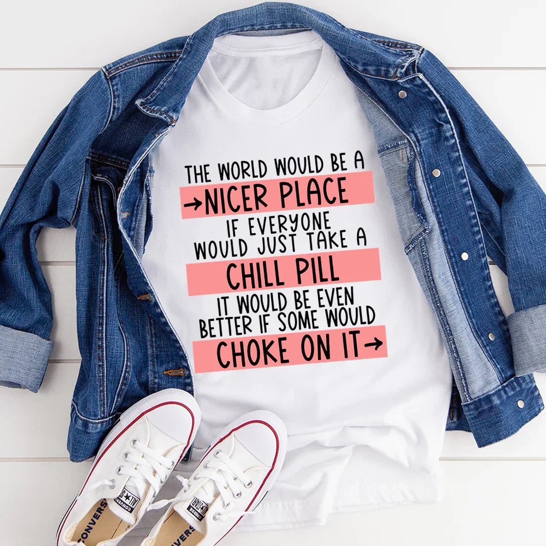 Take A Chill Pill Tee - Korvel