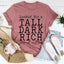 Tall Dark Rich Cup Of Coffee Tee - Korvel