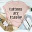 Camiseta Tattoos Are Trashy