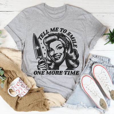 Dime que sonría una vez más camiseta