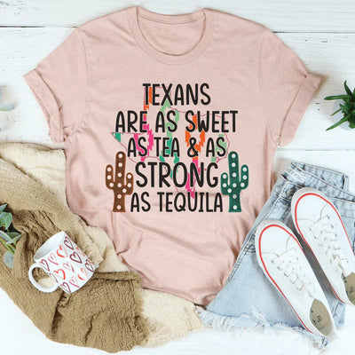 Los tejanos son tan dulces como el té y tan fuertes como el tequila