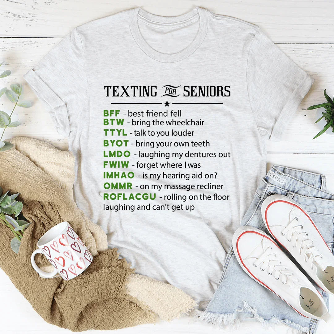Camiseta Texting For Seniors