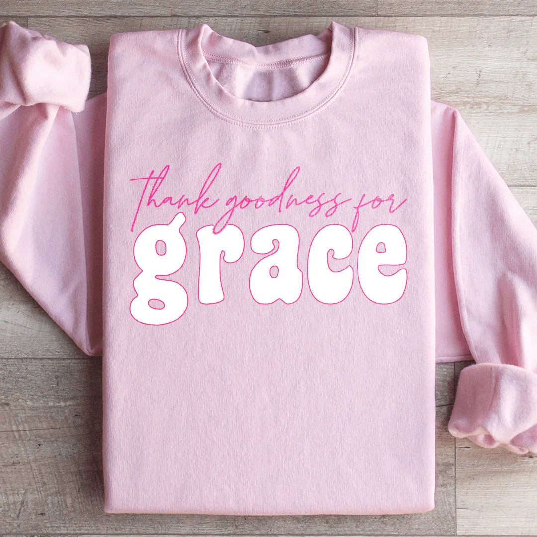 Merci pour la grâce Sweatshirt