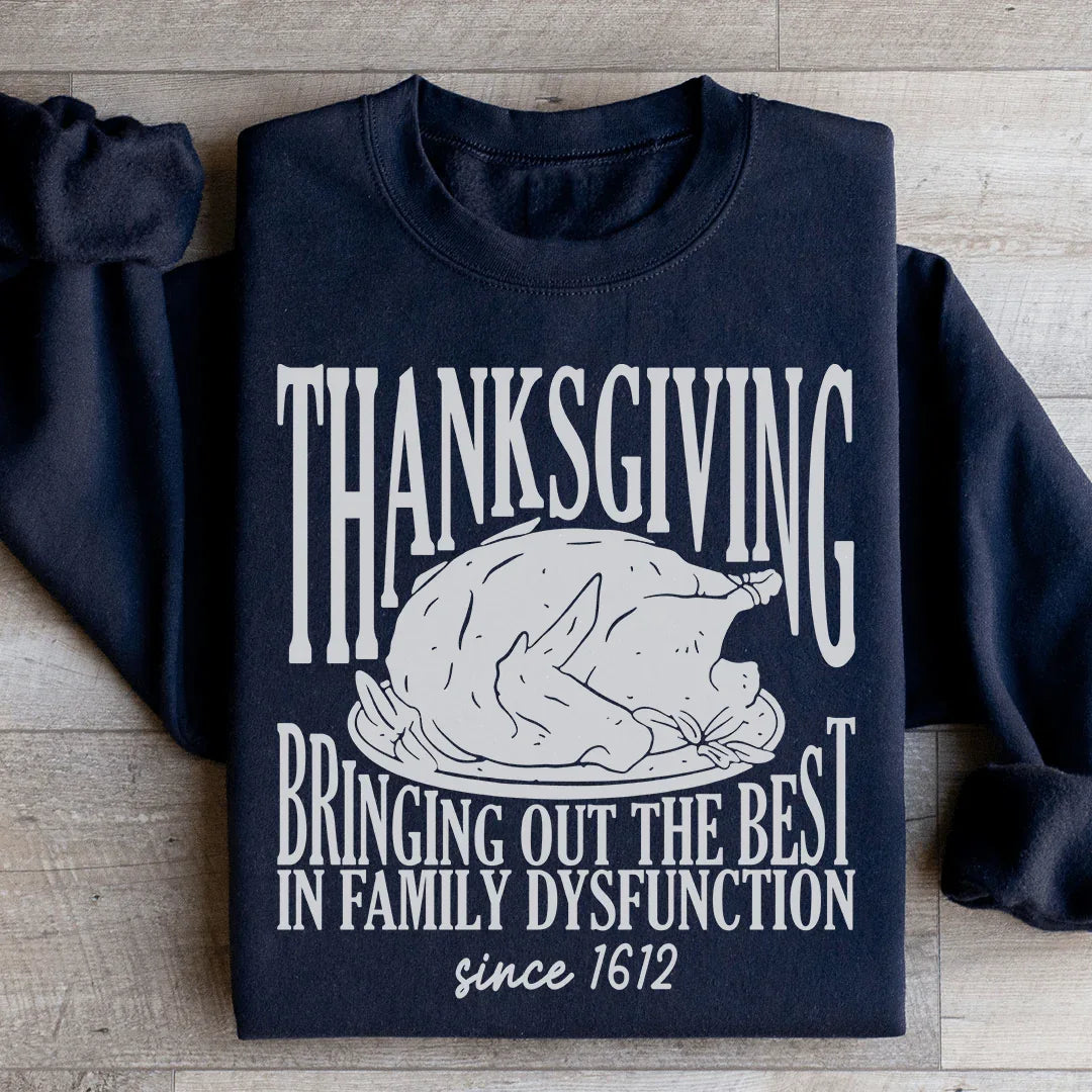 Thanksgiving Family Dysfunction Sweatshirt