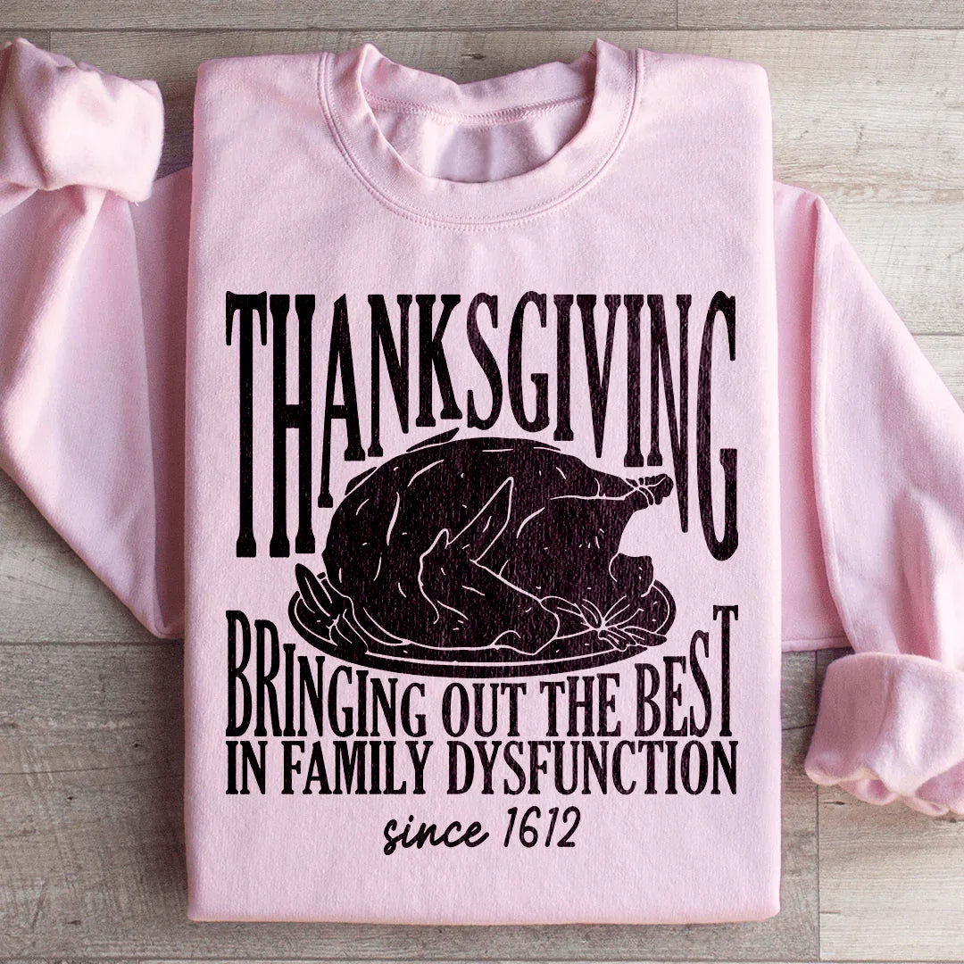 Thanksgiving Family Dysfunction Sweatshirt