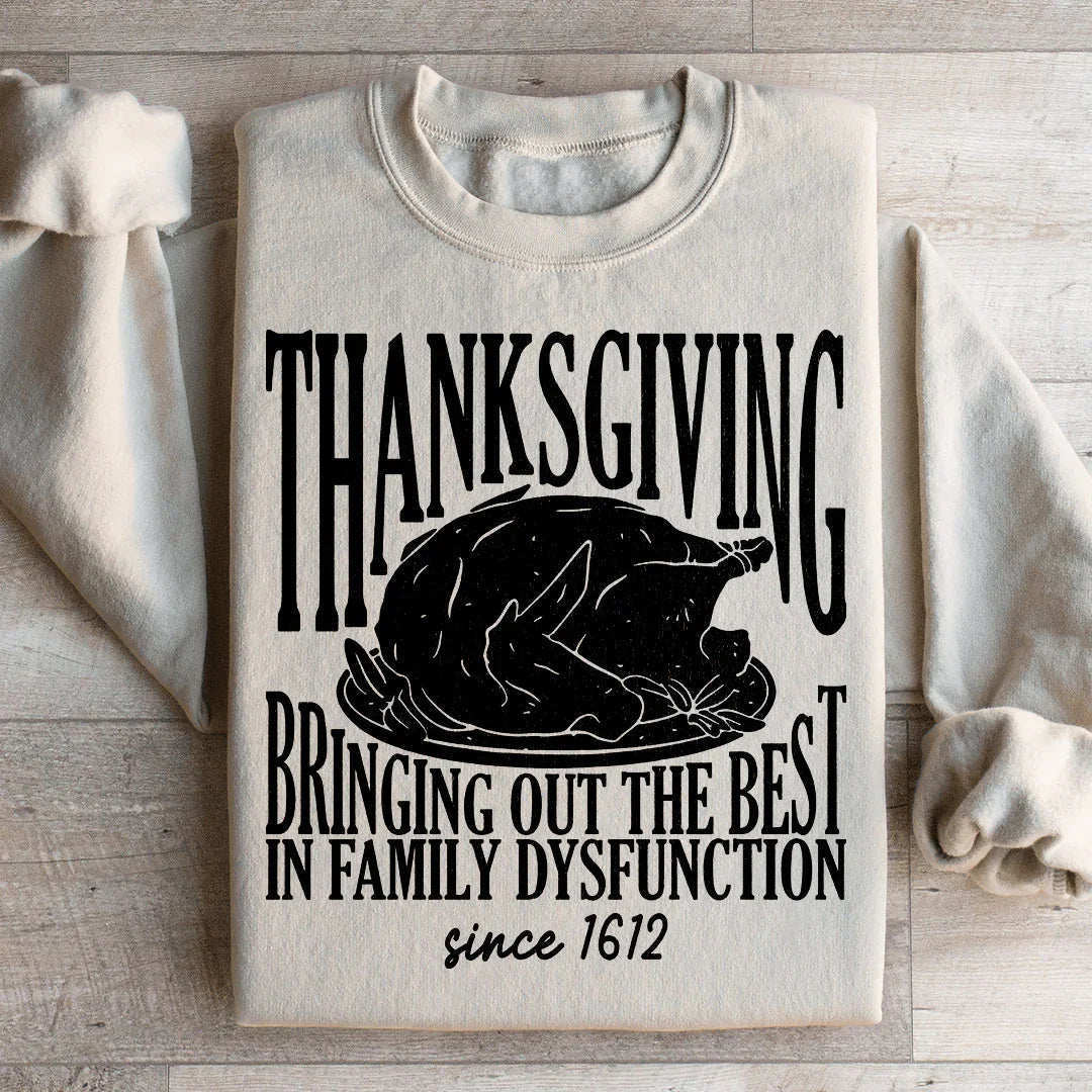 Thanksgiving Family Dysfunction Sweatshirt