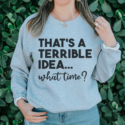 Sudadera "Esa es una idea terrible"