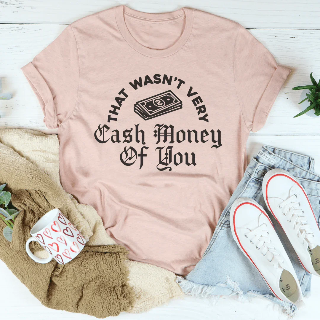 Ce n'était pas très cash honey vous T-shirt