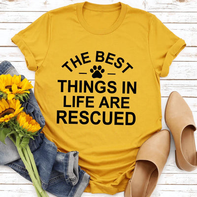 The Best Things In Life Are Rescue Tee - Korvel