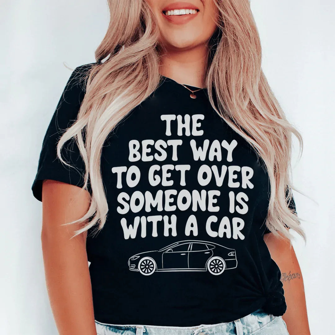 Get Over Someone Car Tee