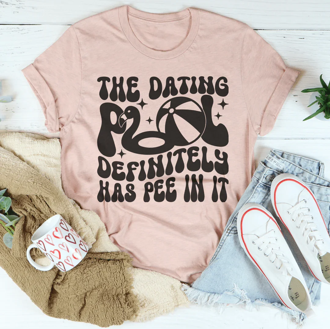 The Dating Pool Tee: A Humorous Take on Modern Dating