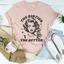 The Dirtier The Better T-Shirt