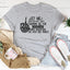 The Girl That Does Whatever She Wants Tee