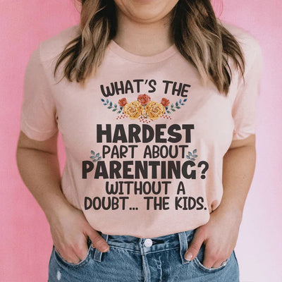 The Hardest Thing About Parenting Tee - Korvel
